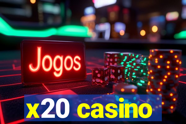 x20 casino
